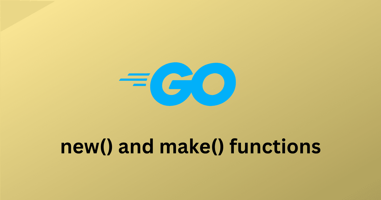 Demystifying new() and make() Functions in Go