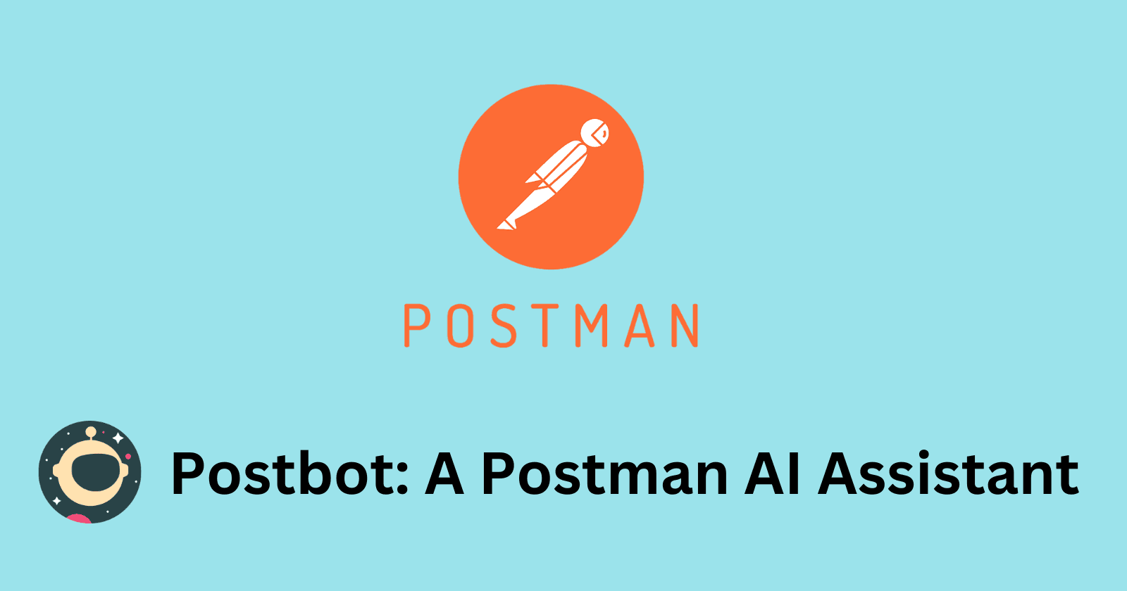 Postbot: A Postman AI Assistant